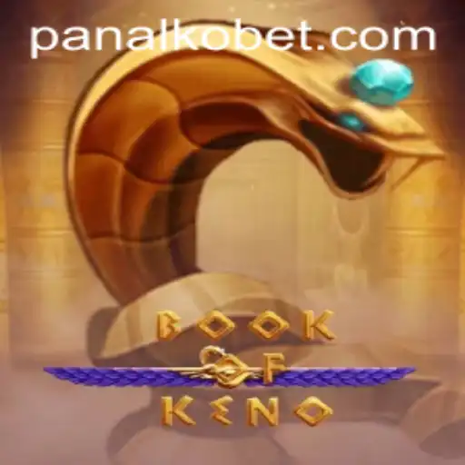 Exploring the Fascinating World of BookOfKeno: Embrace the Thrill of PANALKO