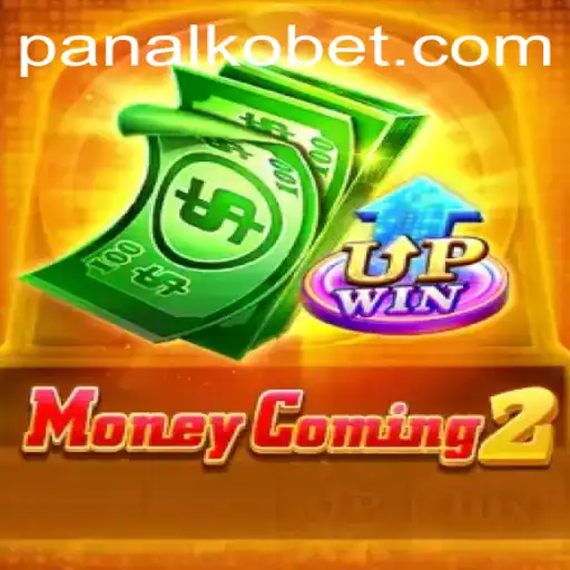 Exploring the Dynamic World of MoneyComing2: A Deep Dive into PANALKO